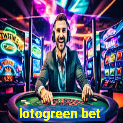 lotogreen bet